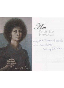 Kárpáti Éva - Arc - Kárpáti Éva festményei (dedikált), Budapest 0 antikvár könyv