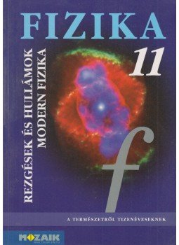 Dr. Halász Tibor, Jurisits József dr., Szűcs József dr. - Fizika 11, Szeged 2008 antikvár könyv