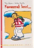 Tibor Ágnes,Grúber Cecília - Kamasznak lenni...