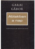 Garai Gábor - Ablakban a nap