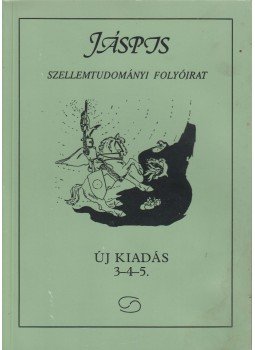 Biczó Iván (szerk.) - Jáspis szellemtudományi folyóirat II. évfolyam új kiadás 3-4-5, Budapest 1992 antikvár könyv