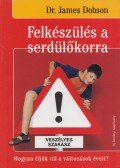 Dr. James Dobson - Felkészülés a serdülőkorra