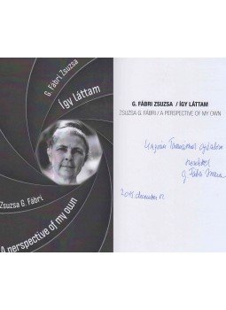 G. Fábri Zsuzsa - Így láttam (dedikált) G. Fábri Zsuzsa - Így láttam (dedikált), Budapest 2015 antikvár könyv