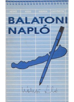 Kóbor László - Balatoni napló (Dedikált) Kóbor László - Balatoni napló (Dedikált), Budapest 1991 antikvár könyv