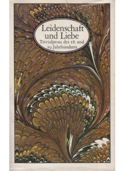 Hainer Paul - Leidenschaft und Liebe Hainer Paul - Leidenschaft und Liebe, Rostock 1981 antikvár könyv