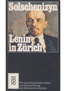 Solschenizyn, Alexander - Lenin in Zürich Solschenizyn, Alexander - Lenin in Zürich, 1980 antikvár könyv