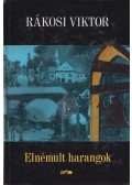 Rákosi Viktor - Elnémult harangok