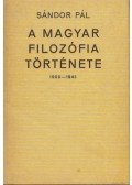 Sándor Pál - A magyar filozófia története II.