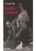 Dvorák Ede - Narkóbalekok