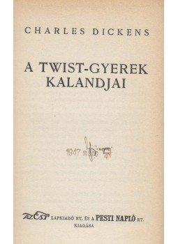 Charles Dickens - A Twist-gyerek kalandjai Charles Dickens - A Twist-gyerek kalandjai, Budapest 0 antikvár könyv