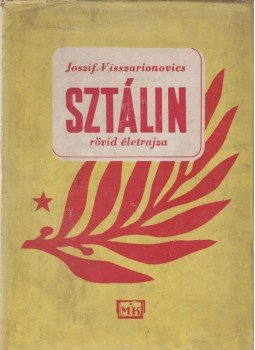 G. F. Alexandrov, M. R. Galaktjionov, V. Sz. Kruzskov, M. B. Mitjin, V. D. Mocsálov, P. N. Poszpjélov - Joszif Visszarionovics Sztálin, Bratislava 1947 antikvár könyv