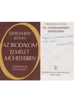 Szerdahelyi István - Az irodalomelmélet műhelyeiben (dedikált), Budapest 1984 antikvár könyv