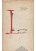 Földeák János - Láttam Lenint