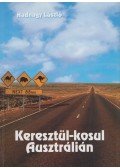 Hadnagy László - Keresztül-kosul Ausztrálián (dedikált)