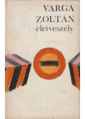 Varga Zoltán - Életveszély