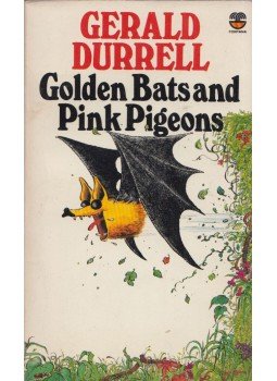 Gerald Durrell - Golden Bats and Pink Pigeons Gerald Durrell - Golden Bats and Pink Pigeons, null 1982 antikvár könyv