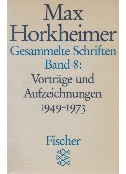 Horkheimer, Max - Gesammelte Schriften Band 8., Frankfurt am Main 1985 antikvár könyv