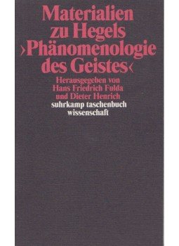 Hans Friedrich Fulda, HENRICH, DIETER - Materialien zu Hegels >Phänomenologie des Geistes Hans Friedrich Fulda, HENRICH, DIETER - Materialien zu Hegels >Phänomenologie des Geistes, Frankfurt 1973 antikvár könyv