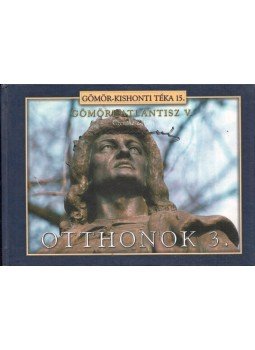Czenthe Zoltán - Otthonok 3. Czenthe Zoltán - Otthonok 3., Rimaszombat 2008 antikvár könyv