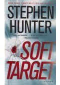 Stephen Hunter - Soft Targer