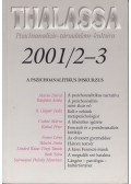 B. Gáspár Judit,Bánfalvi Attila,Bede Nóra,Csabai Márta,Kakuk Péter,Lénárd Kata,Marno Dávid,Nemes Lívia,Tényi Tamás,Valachi Anna - Thalassa 2001/2-3