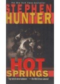 Stephen Hunter - Hot Springs