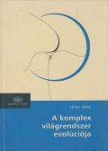 Lévai Imre - A komplex világrendszer evolúciója