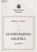 Budai Attila - A számítógépes grafika alapjai