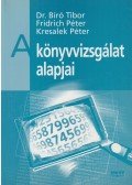 Dr. Bíró Tibor,Fridrich Péter,Kresalek Péter - A könyvvizsgálat alapjai