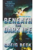 Greig Beck - Beneath the Dark Ice