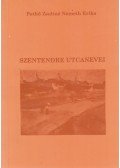 Pethő Zsoltné Németh Erika - Szentendre utcanevei (dedikált)