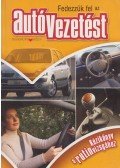  - Fedezzük fel az autóvezetést