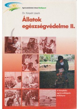 Dr. Kárpáti László - Állatok egészségvédelme II., Budapest 2001 antikvár könyv
