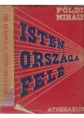 Földi Mihály - Isten országa felé (aláírt)