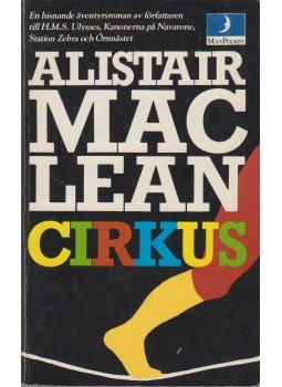 Alistair MacLean - Cirkus Alistair MacLean - Cirkus, 1981 antikvár könyv
