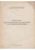 Vörös Károly - Parasztmozgalmak Zala megyében a XIX. század első felében
