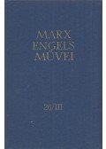 Karl Marx,Friedrich Engels - Karl Marx és Friedrich Engels művei 26/III.