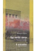 Miskolczi Miklós - Egy sortűz sorsa - A százados