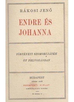 Rákosi Jenő - Endre és Johanna Rákosi Jenő - Endre és Johanna, Budapest 1902 antikvár könyv