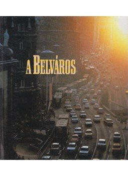 Szabóky Zsolt, Gera Mihály - A Belváros (dedikált) Szabóky Zsolt, Gera Mihály - A Belváros (dedikált), Budapest 1988 antikvár könyv