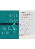 Dersi Tamás - A rejtélyes doktor (dedikált)