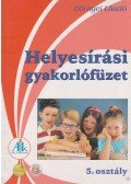 Dörnyei László - Helyesírási gyakorlófüzet 5. osztály