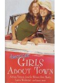 Adriana Trigiani,Jennifer Weiner,Chris Manby,Lauren Weisberger - American Girls About Town