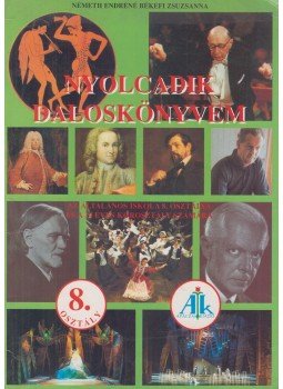 Németh Endréné Békefi Zsuzsanna - Nyolcadik daloskönyvem Németh Endréné Békefi Zsuzsanna - Nyolcadik daloskönyvem, Celldömölk 2001 antikvár könyv