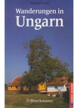 Manfred Kittel - Wanderungen in Ungarn,  1997 antikvár könyv