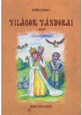 Andor Károly - Világok vándorai I. kötet