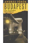 Török András - Budapest - Ein kritischer Reiseführer