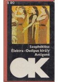 Szophoklész - Élektra / Oedipus király / Antigoné