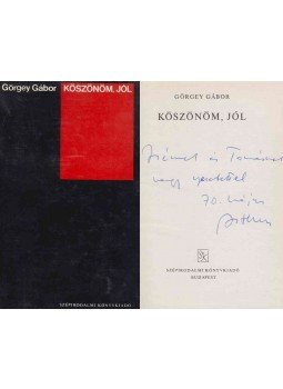 Görgey Gábor - Köszönöm, jól (dedikált), Budapest 1970 antikvár könyv