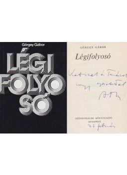 Görgey Gábor - Légifolyosó (dedikált) Görgey Gábor - Légifolyosó (dedikált), Budapest 1977 antikvár könyv